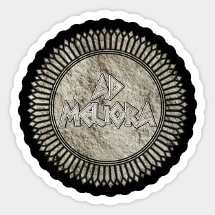 Ad Meliora (Toward Better Things) Sticker